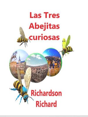 cover image of Las aventuras de tres abejitas curiosas